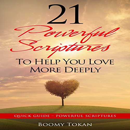 Cover of 21 Powerful Scriptures: To Help You Love More Deeply