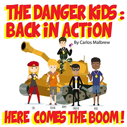 Cover of The DANGER! Kids: Back in Action