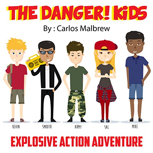 Cover of The DANGER! Kids