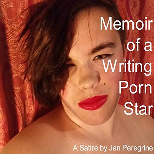 Cover of Memoir of a Writing Porn Star