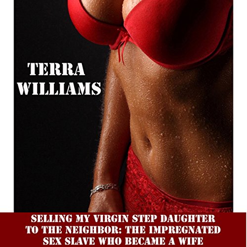 Cover of Selling My Virgin Step Daughter to the Neighbor
