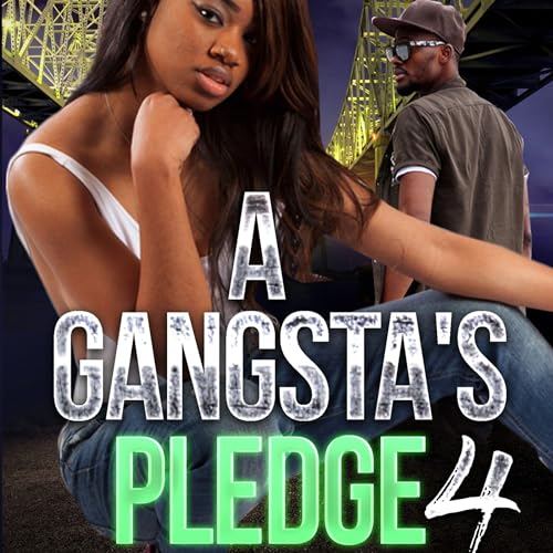 Cover of A Gangsta's Pledge 4