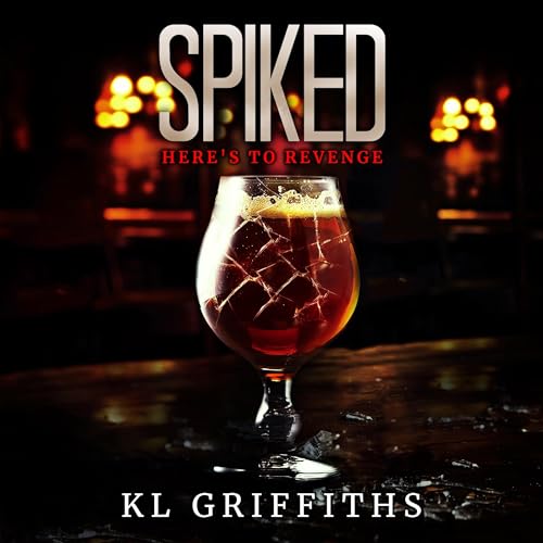 Cover of Spiked: Here's to Revenge