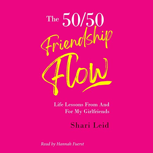 Cover of The 50/50 Friendship Flow