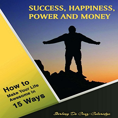 Cover of Success, Happiness, Power and Money