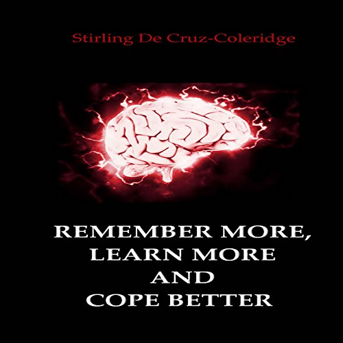 Cover of Remember More, Learn More and Cope Better