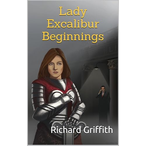 Cover of Lady Excalibur Beginnings