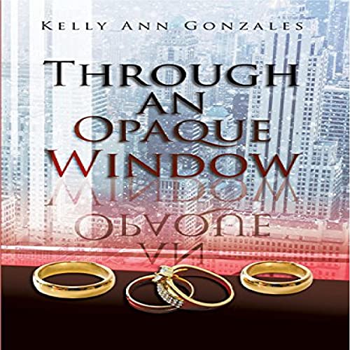Cover of Through an Opaque Window