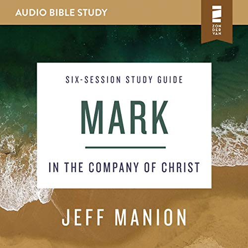 Cover of Mark: Audio Bible Studies