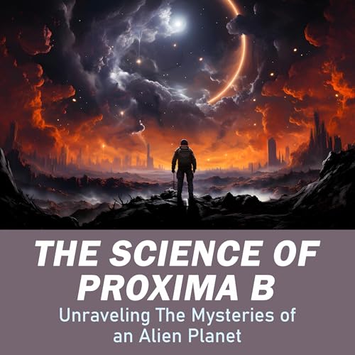 Cover of The Science of Proxima B
