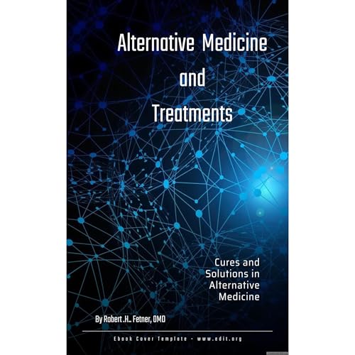 Cover of Alternative Medicines and Treatments
