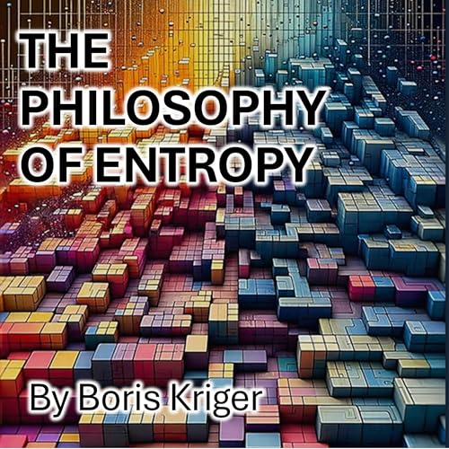 Cover of The Philosophy of Entropy