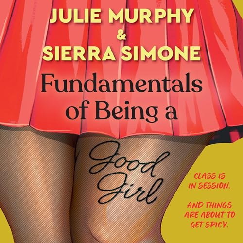 Cover of Fundamentals of Being a Good Girl