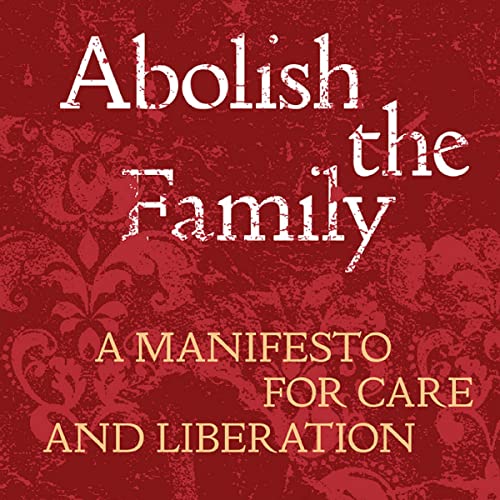 Cover of Abolish the Family