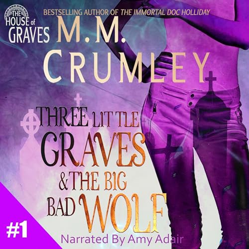 Cover of Three Little Graves & the Big Bad Wolf