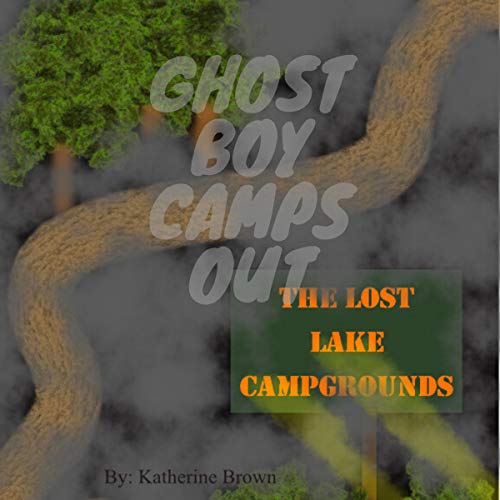 Cover of Ghost Boy Camps Out