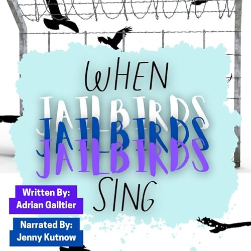 Cover of When Jailbirds Sing