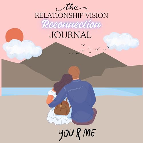 Cover of The Relationship Vision Couples Reconnection Journal