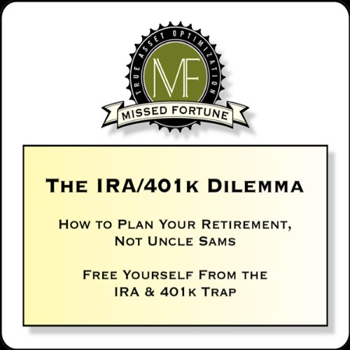 Cover of The IRA/401k Dilemma