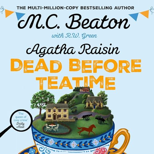Cover of Agatha Raisin: Dead Before Teatime