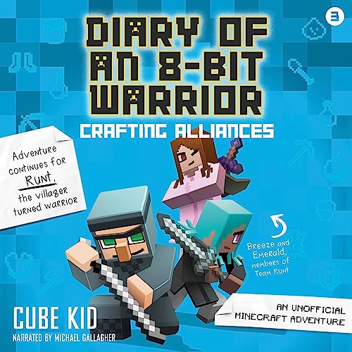 Cover of Diary of an 8-Bit Warrior: Crafting Alliances