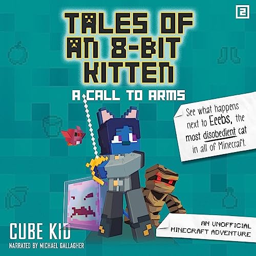 Cover of Tales of an 8-Bit Kitten: A Call to Arms