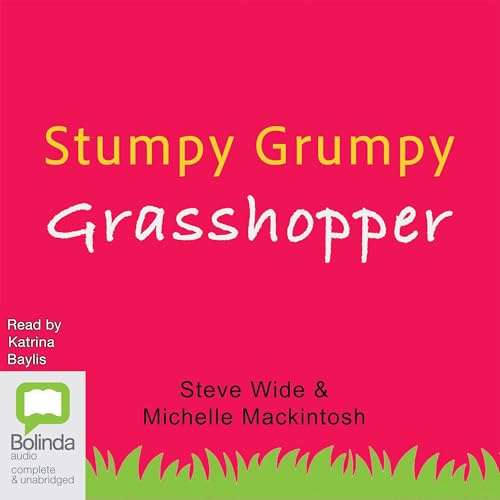 Cover of Stumpy Grumpy Grasshopper