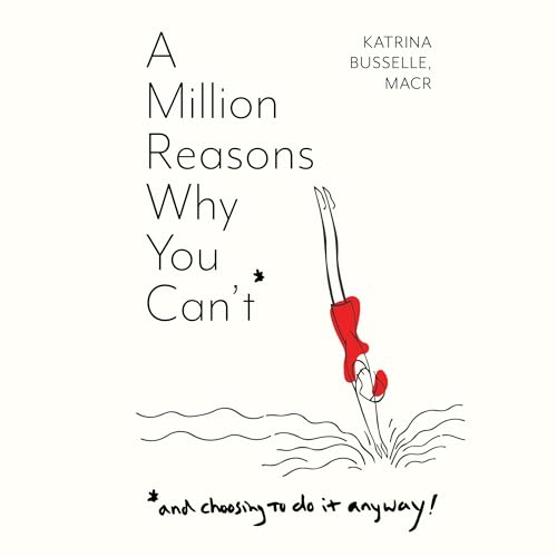 Cover of A Million Reasons Why You Can't