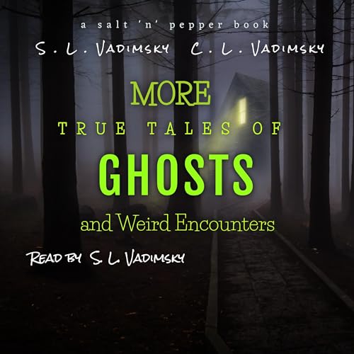 Cover of More True Tales of Ghosts and Weird Encounters