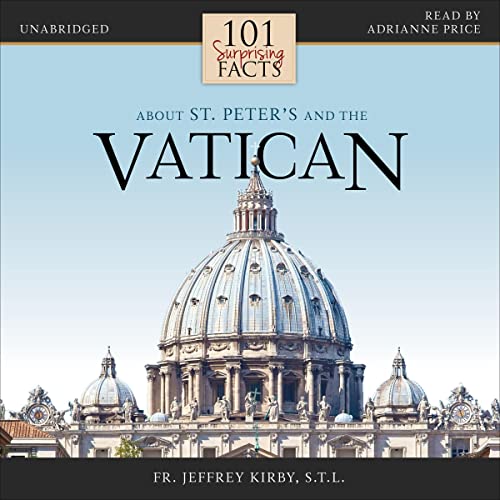 Cover of 101 Surprising Facts About St. Peter's and the Vatican