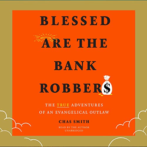 Cover of Blessed Are the Bank Robbers