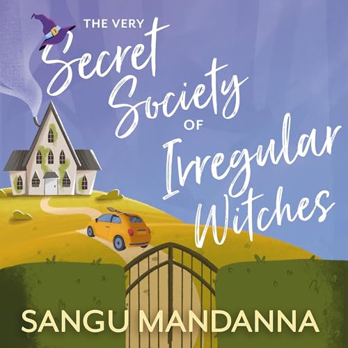 Cover of The Very Secret Society of Irregular Witches