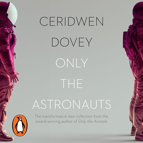 Cover of Only the Astronauts
