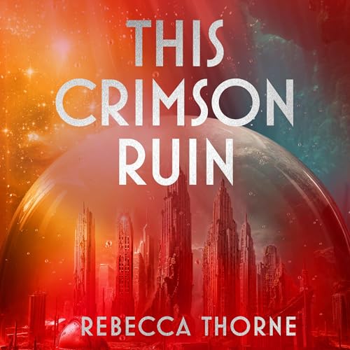 Cover of This Crimson Ruin