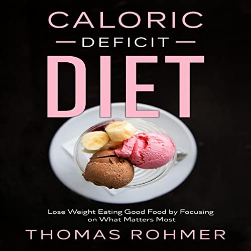 Cover of Caloric Deficit Diet