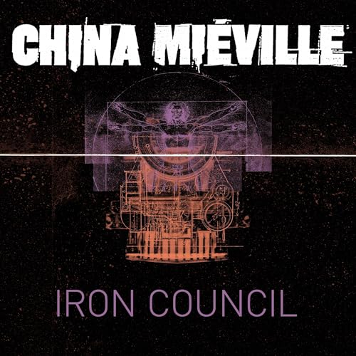 Cover of Iron Council: A Bas-Lag Novel 3