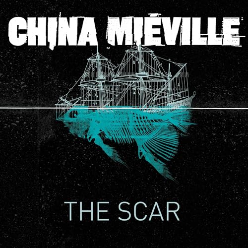 Cover of The Scar: A Bas-Lag Novel 2