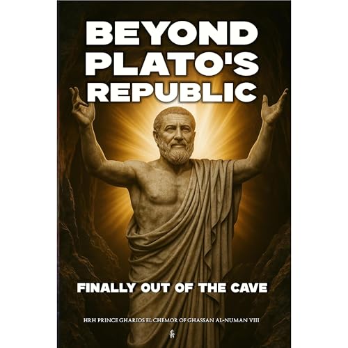 Cover of Beyond Plato's Republic: Finally Out of the Cave