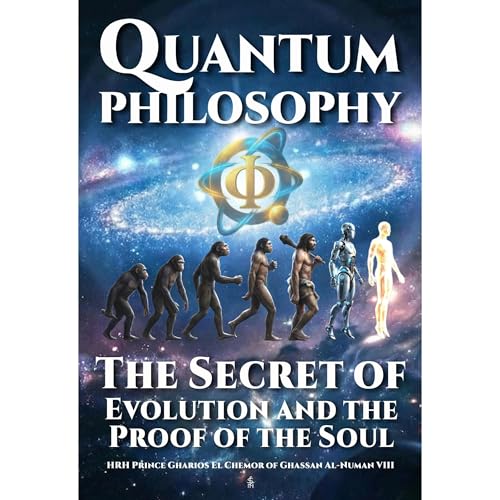 Cover of Quantum Philosophy: The Secret of Evolution and the Proof of the Soul