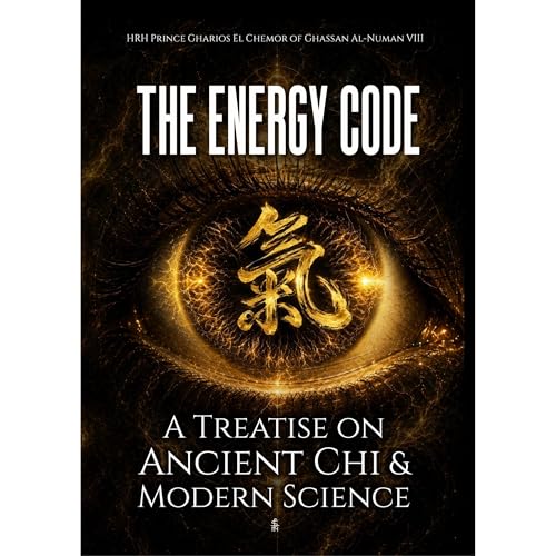Cover of The Energy Code: A Treatise on Ancient Chi & Modern Science