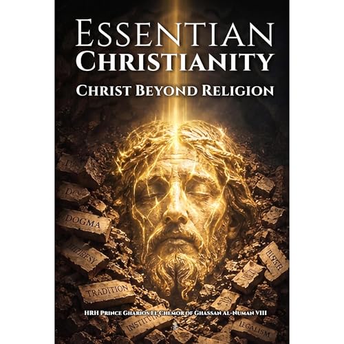 Cover of Essentian Christianity: Christ Beyond Religion