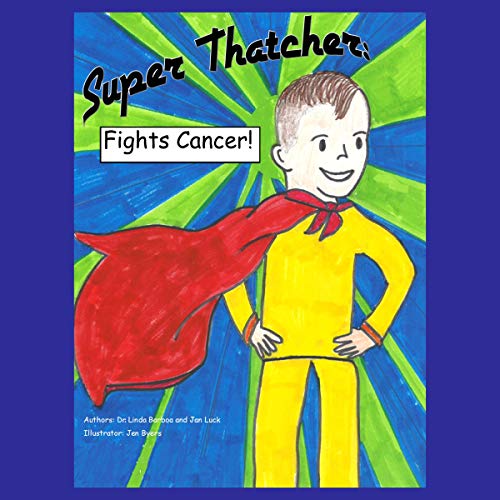 Cover of Super Thatcher Fights Cancer!