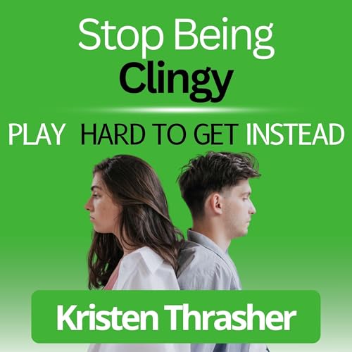 Cover of Stop Being Clingy