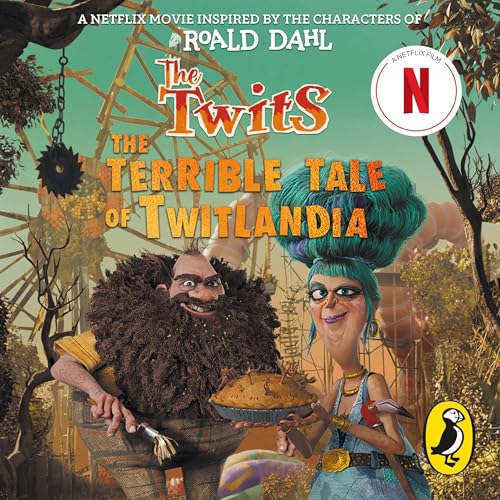 Cover of The Twits: The Terrible Tale of Twitlandia