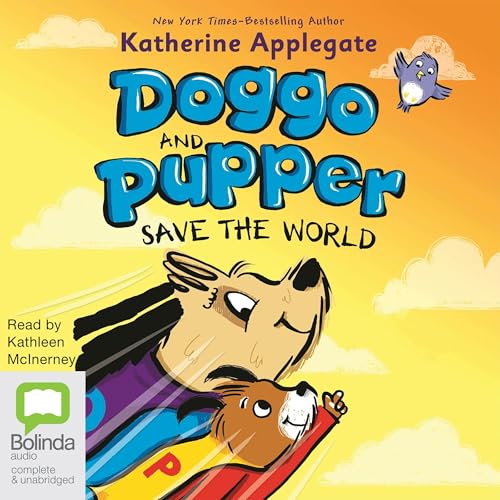 Cover of Doggo and Pupper Save the World