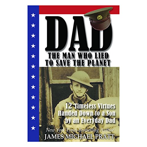 Cover of Dad, the Man Who Lied to Save the Planet