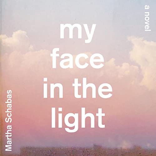 Cover of My Face in the Light