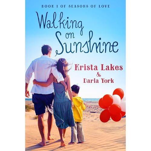 Cover of Walking on Sunshine: A Sweet Love Story