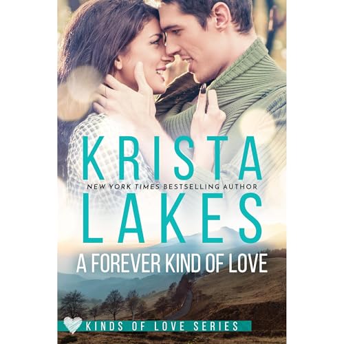 Cover of A Forever Kind of Love: A Billionaire Small Town Love Story