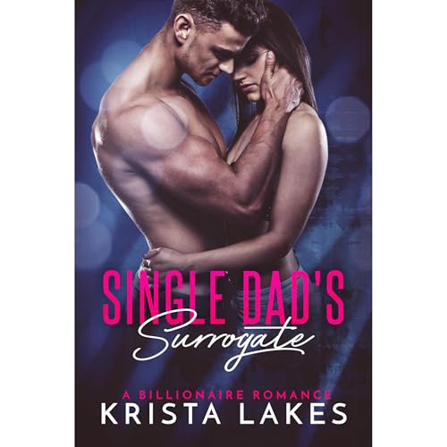 Cover of Single Dad’s Surrogate: A Family for the Billionaire